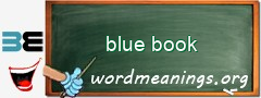 WordMeaning blackboard for blue book